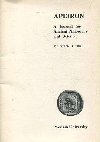 APEIRON A JOURNAL FOR ANCIENT PHILOSOPHY AND SCIENCE. VOL. XII No.1.