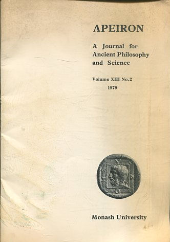 APEIRON A JOURNAL FOR ANCIENT PHILOSOPHY AND SCIENCE. VOLUME XIII No. 2 1979.