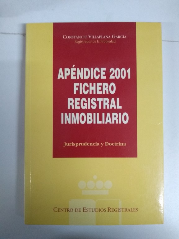 Apéndice 2001 Fichero Registral Inmobiliario