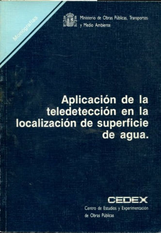 APLICACIÓN DE LA TELEDETECCION EN LA LOCALIZACION DE SUPERFICIE DE AGUA.