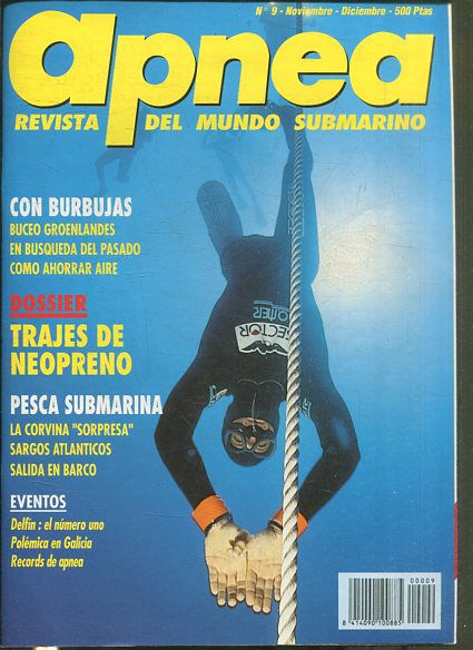 APNEA REVISTA DEL MUNDO SUBMARINO Nº9-NOVIEMBRE-DICIEMBRE. CON BURBUJAS. BUCEO GROENLANDES EN BUSQUEDA DEL PASADO COMO AHORRAR AIRE.