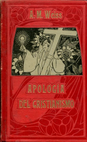 APOLOGIA DEL CRISTIANISMO DESDE EL PUNTO DE VISTA DE LAS COSTUMBRES Y LA CIVLIZACION. TOMO V. PARTE II: FILOSOFIA DE LA PERFECCION. DOCTRINA DE LA MAS ELEVADA EMPRESA MORAL DEL HOMBRE. SEGUNDA PARTE.