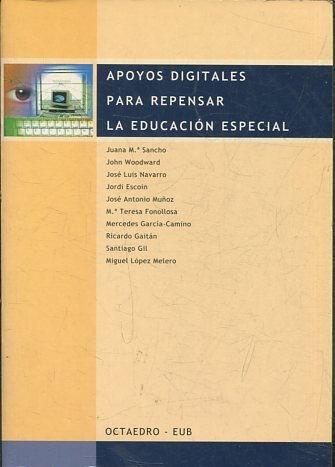 APOYOS DIGITALES PARA REPENSAR LA EDUCACION ESPECIAL.