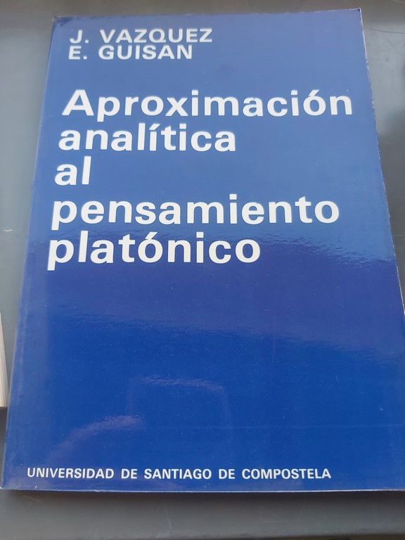 APROXIMACIÓN ANALÍTICA AL PENSAMIENTO PLATÓNICO.