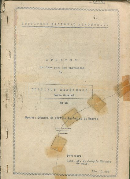 APUNTES DE CLASE PARA LAS ENSEÑANZAS DE CULTIVOS HERBACEOS. PARTE GENERAL.