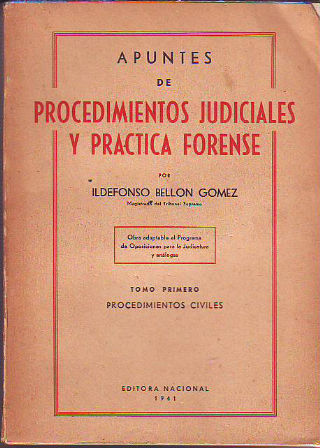 APUNTES DE PROCEDIMIENTOS JUDICIALES Y PRÁCTICA FORENSE. (3 TOMOS).