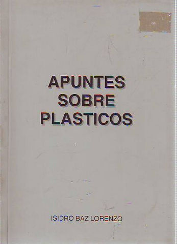 APUNTES SOBRE PLASTICOS.