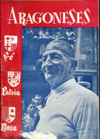 ARAGONESES. ORGANO DE LA AGRUPACION DE ARAGONESES RESIDENTES EN MADRID. AÑO V MARZO 1956. Nº 39.