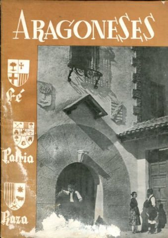 ARAGONESES. ORGANO DE LA AGRUPACION DE ARAGONESES RESIDENTES EN MADRID. AÑO V JUNIO 1956. Nº 42.