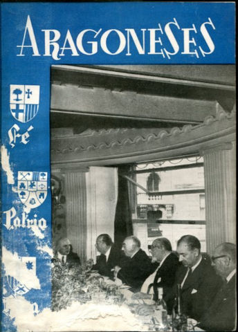 ARAGONESES. ORGANO DE LA AGRUPACION DE ARAGONESES RESIDENTES EN MADRID. AÑO V JULIO 1956. Nº 43.