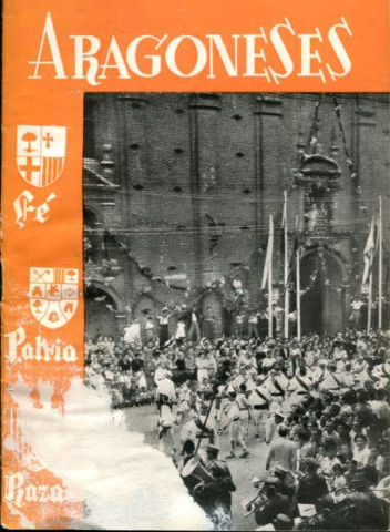 ARAGONESES. ORGANO DE LA AGRUPACION DE ARAGONESES RESIDENTES EN MADRID. AÑO V AGOSTO 1956. Nº 44.