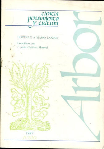 ARBOR. CIENCIA, PENSAMIENTO Y CULTURA. Nº 498. HOMENAJE A MARIO LAZZARI.