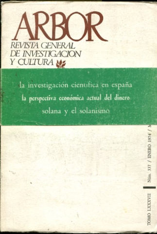 ARBOR. REVISTA GENERAL DE INVESTIGACION Y CULTURA. Nº 340 . UNAMUNO Y EL INDIVIDUALISMO HISPANICO. LA BIBLIA Y EL ECUMENISMO POSCONCILIAR. HUELLA  DE ESPAÑA  EN LA XISTENCIA DEL MAGREB.