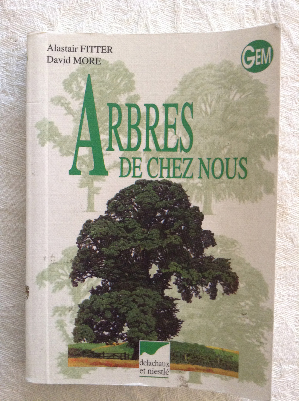 Arbres de chez nous