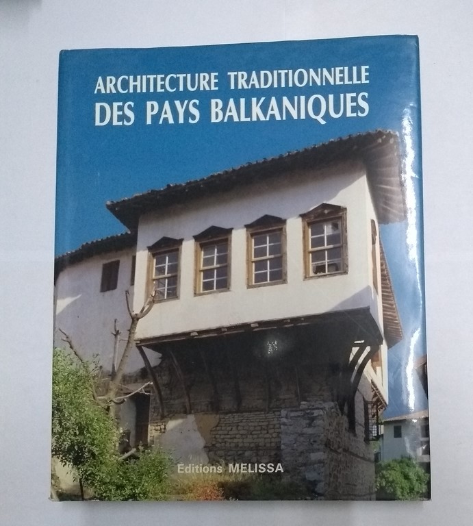 Architecture traditionnelle des pays Balkaniques