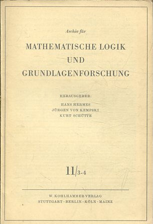 Archiv für Mathematische Logik und Grundlagenforschung, Band: 11/ 3-4.