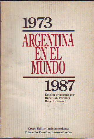 ARGENTINA EN EL MUNDO (1973-1987).