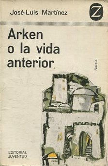 ARKEN O LA VIDA ANTERIOR.