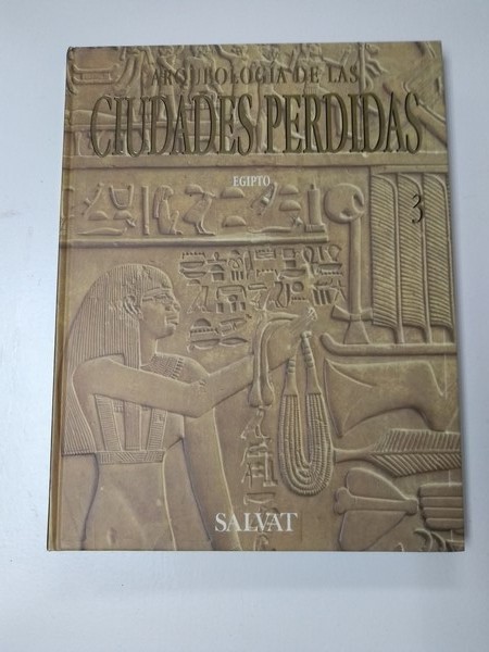 Arqueologia de las ciudades perdidas. Egipto.