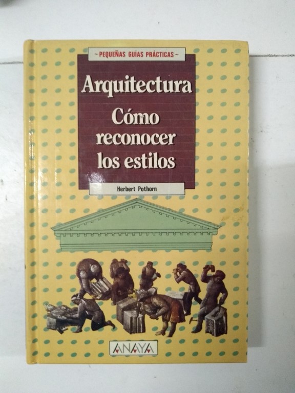 Arquitectura. Cómo reconocer los estilos