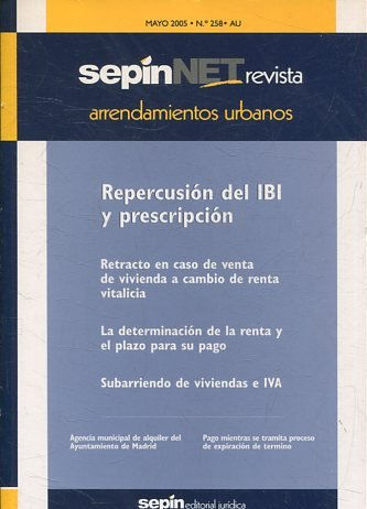 ARRENDAMIENTOS URBANOS AU MAYO 2005 Nº 258 AU. REPERCUSION DEL IBI Y PRESCRIPCION.