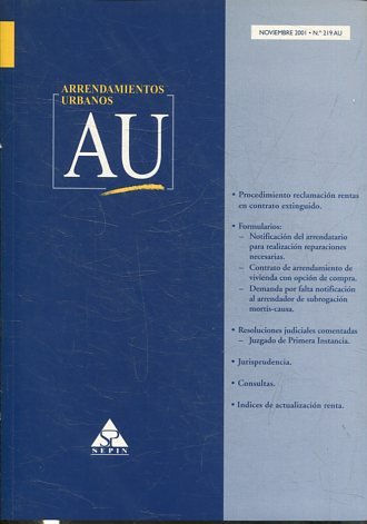 ARRENDAMIENTOS URBANOS AU NOVIEMBRE 2001 Nº 219 AU. PROCEDIMIENTO RECLAMACION RENTAS EN CONTRATO EXTINGUIDO.