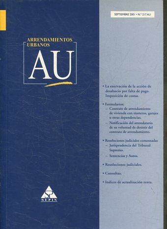 ARRENDAMIENTOS URBANOS AU SEPTIEMBRE 2001 Nº 217 AU. LA ENERVACION DE LA ACCION DE DESAHUCIO POR FALTA DE PAGO. IMPOSICION DE COSTAS.