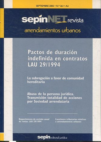 ARRENDAMIENTOS URBANOS AU SEPTIEMBRE 2005 Nº 261 AU. PACTOS DE DURACION INDEFINIDA EN CONTRATOS LAU 29/ 1994.