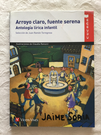 Arroyo claro, fuente serena. Antología lírica infantil