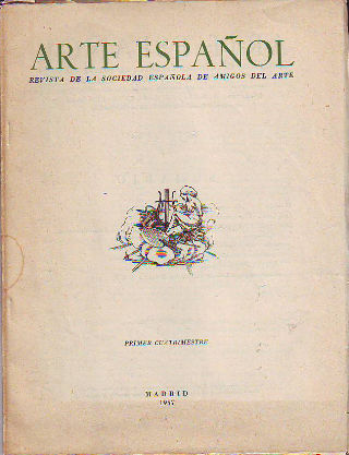 ARTE ESPAÑOL. REVISTA DE LA SOCIEDAD ESPAÑOLA DE AMIGOS DEL ARTE. TOMO XXI , I CUATRIMESTRE 1957: EL ESCULTOR JOSE CAÑAS ANTE EL MEJICO INDIGENA. IMPRESIONES SOBRE EL MEJICO INDIGENA. ARTISTA DE CIUDAD REAL EXPUESTOS EN EL MUSEO NACIONAL DE ARTE MODERNO.