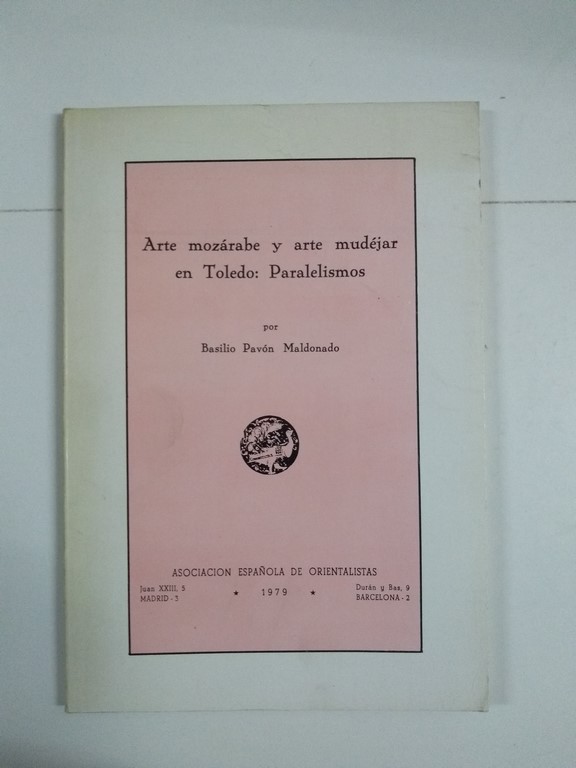 Arte mozárabe y arte mudéjar en Toledo: Paralelismos