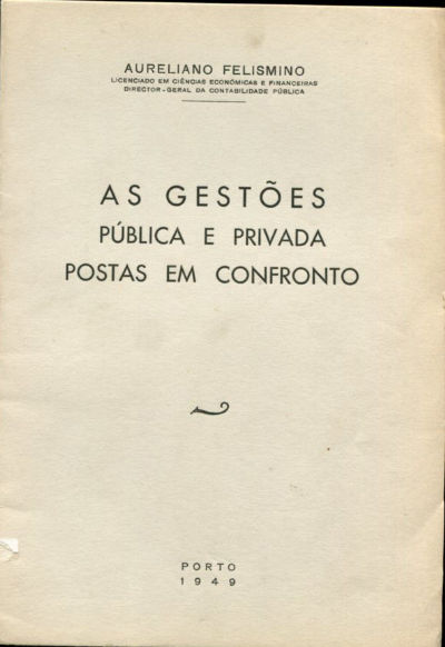 AS GESTOES PÚBLICA E PRIVADA POSTAS EM CONFRONTO.