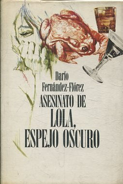 ASESINATO DE LOLA, ESPEJO OSCURO.