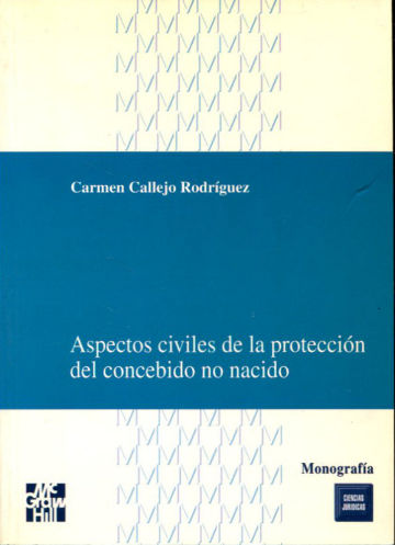 ASPECTOS CIVILES DE LA PROTECCION DEL CONCEBIDO NO NACIDO.