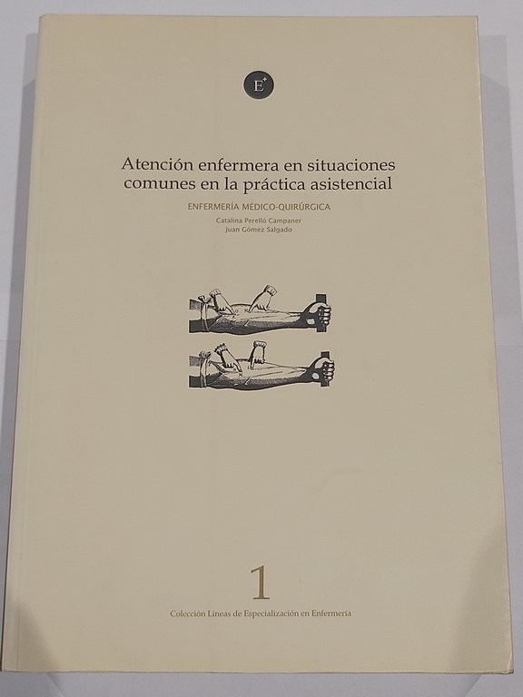 Atención Enfermera En Situaciones Comunes En La Práctica Asistencial