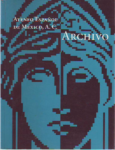 ATENEO ESPAÑOL DE MEXICO, A.C. ARCHIVO.