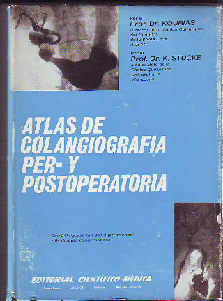 ATLAS DE COLANGIOGRAFIA PER- Y POSTOPERATORIA.