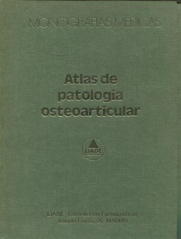 ATLAS DE PATOLOGIA OSTEOARTICULAR.