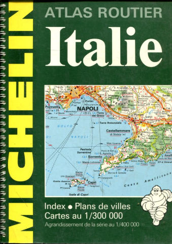 ATLAS ROUTIER ITALIE MICHELIN. INDEX, PLANS DE VILLES, CARTES AU 1/300.000.