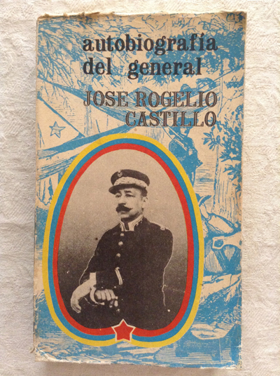 Autobiografía del General Jose Rogelio Castillo