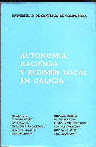 AUTONOMIA, HACIENDA Y REGIMEN LOCAL EN GALICIA.