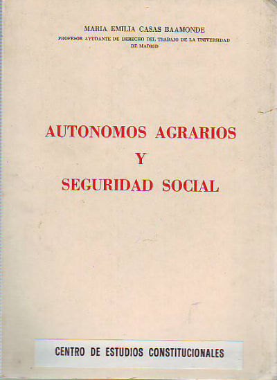 AUTONOMOS AGRARIOS Y SEGURIDAD SOCIAL.