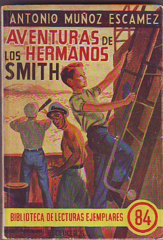 AVENTURAS DE LOS HERMANOS SMITH.