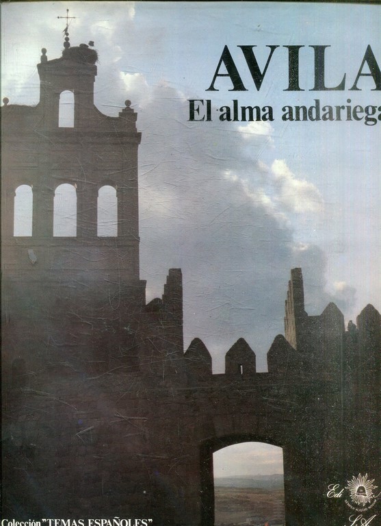 AVILA, EL ALMA ANDARIEGA.