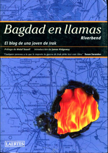 BAGDAD EN LLAMAS. EL BLOG DE UNA JOVEN DE IRAK.