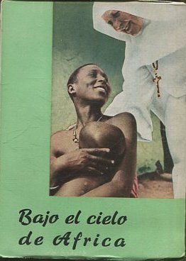 BAJO EL CIELO DE AFRICA.