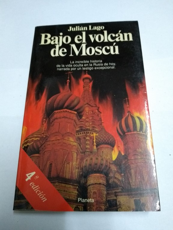 Bajo el volcán de Moscú