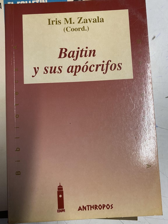 BAJTIN Y SUS APOCRIFOS.