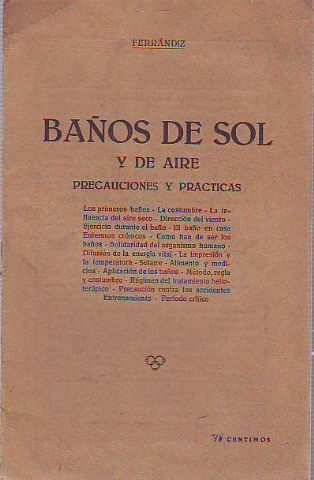 BAÑOS DE SOL Y DE AIRE. PRECAUCIONES Y PRACTICAS.