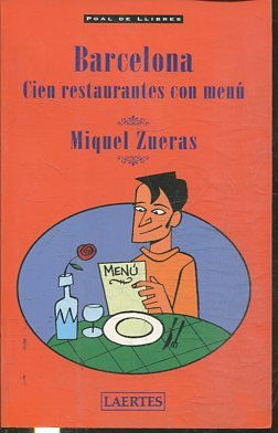 BARCELONA. CIEN RESTAURANTES CON MENU.